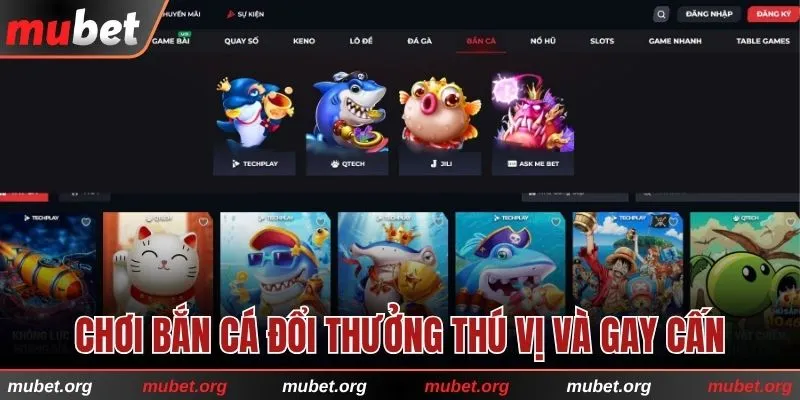 Chơi bắn cá đổi thưởng thú vị và gay cấn