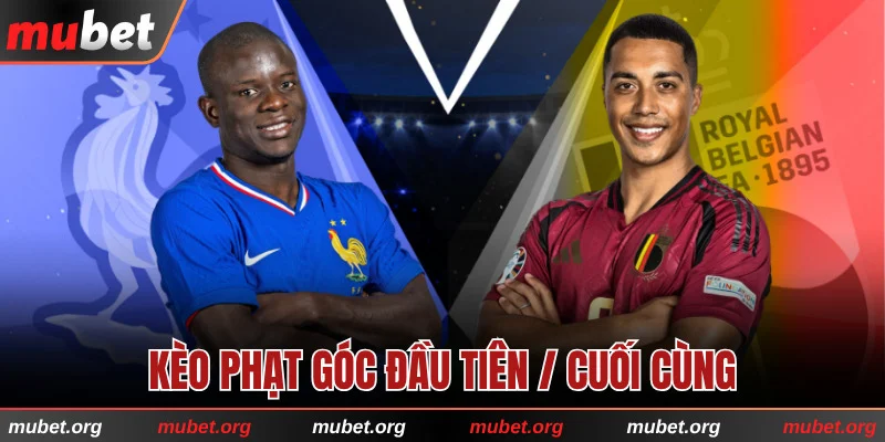 Đoán xem đội nào sẽ có quả phạt đầu tiên hoặc cuối cùng