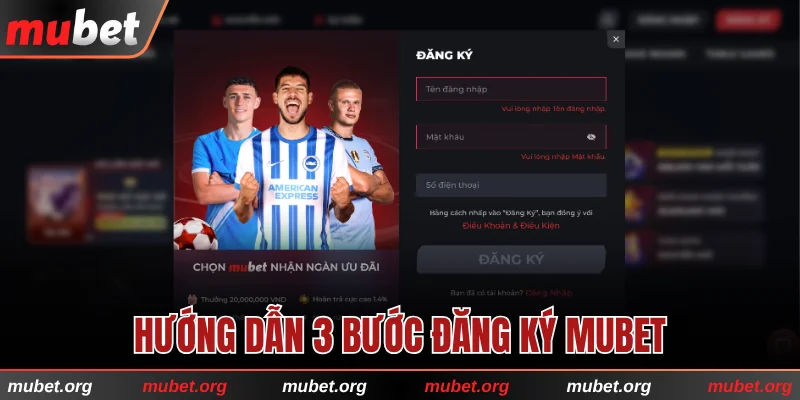 Hướng dẫn 3 bước trong quy trình đăng ký MUBET