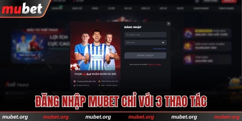 Hướng dẫn đăng nhập MUBET với 3 thao tác 