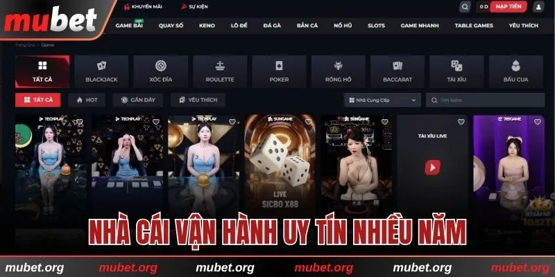 Nhà cái vận hành uy tín nhiều năm trên thị trường