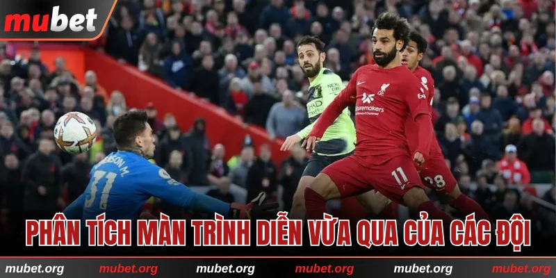 Phân tích màn trình diễn vừa qua của các đội