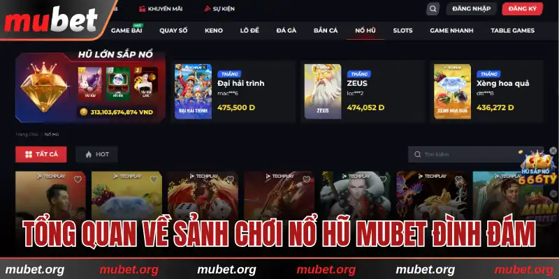 Tổng quan về sảnh chơi nổ hũ MUBET đình đám